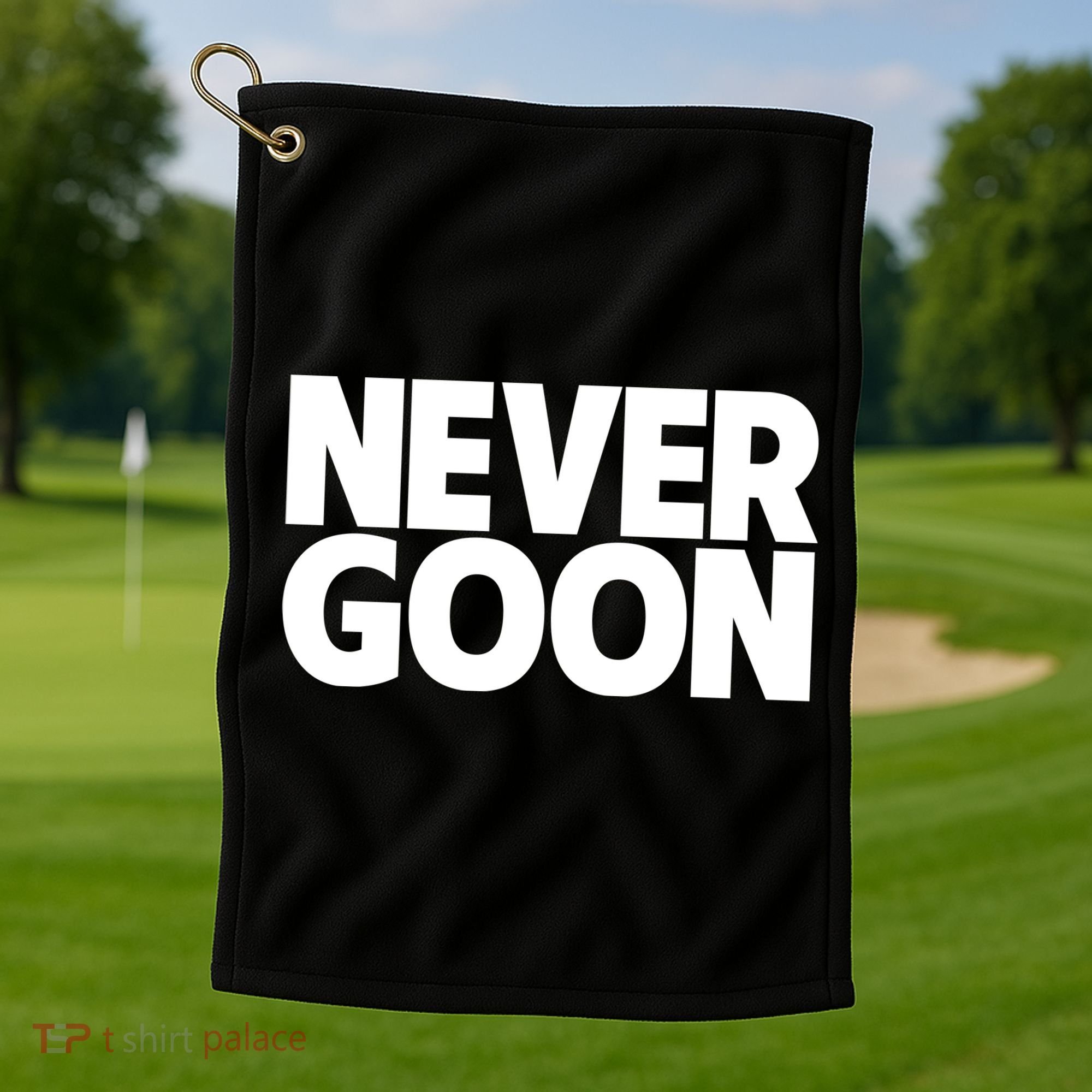 Never Goon Golf Towel