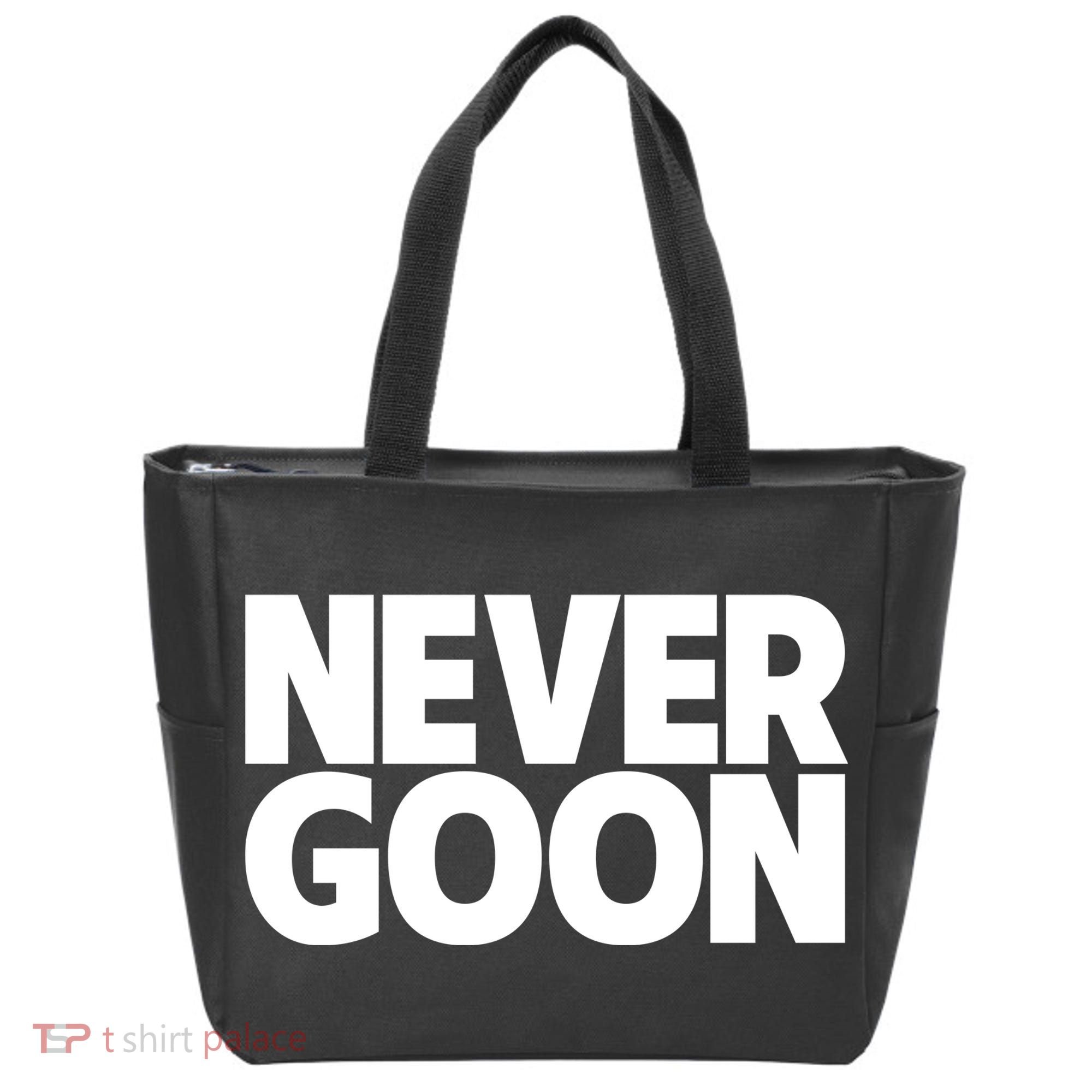 Never Goon Tote Bag