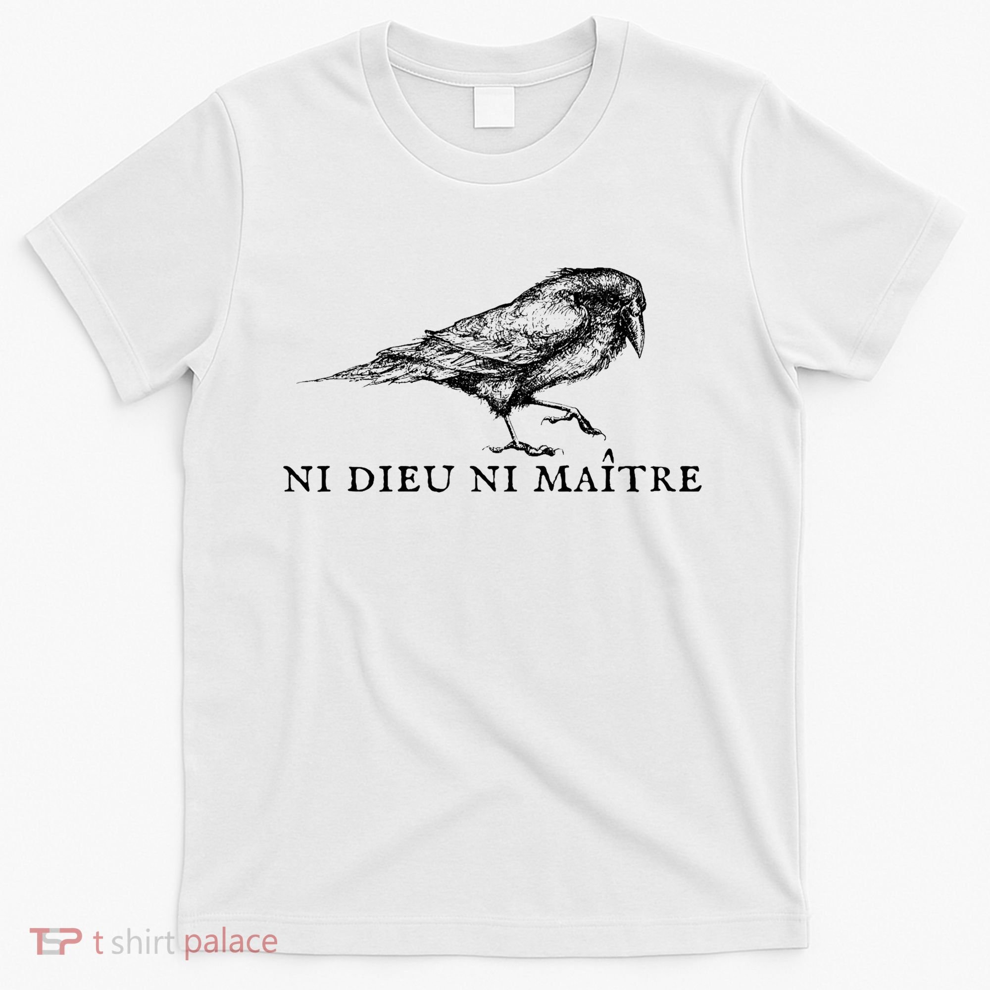No God No Master Ni Dieu Ni Maitre Retro Crow Bird T-Shirt