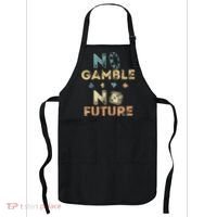 No Gamble No Future Gambling Casino Funny Poker Player Apron thumb 0