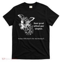 Never Go Out Without Your Wingman Saint Michael T-Shirt thumb 0