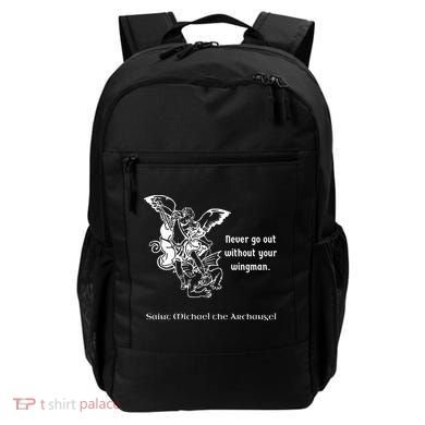 Never Go Out Without Your Wingman Saint Michael Backpack