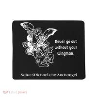 Never Go Out Without Your Wingman Saint Michael Mousepad thumb 0