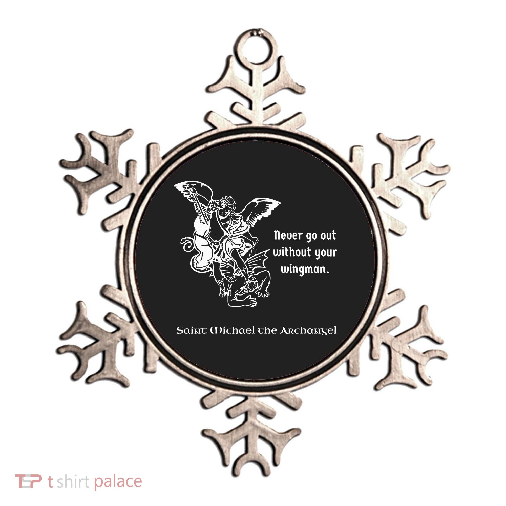 Never Go Out Without Your Wingman Saint Michael Ornament