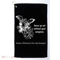 Never Go Out Without Your Wingman Saint Michael Golf Towel thumb 0