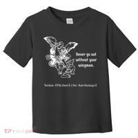 Never Go Out Without Your Wingman Saint Michael Toddler T-Shirt thumb 0