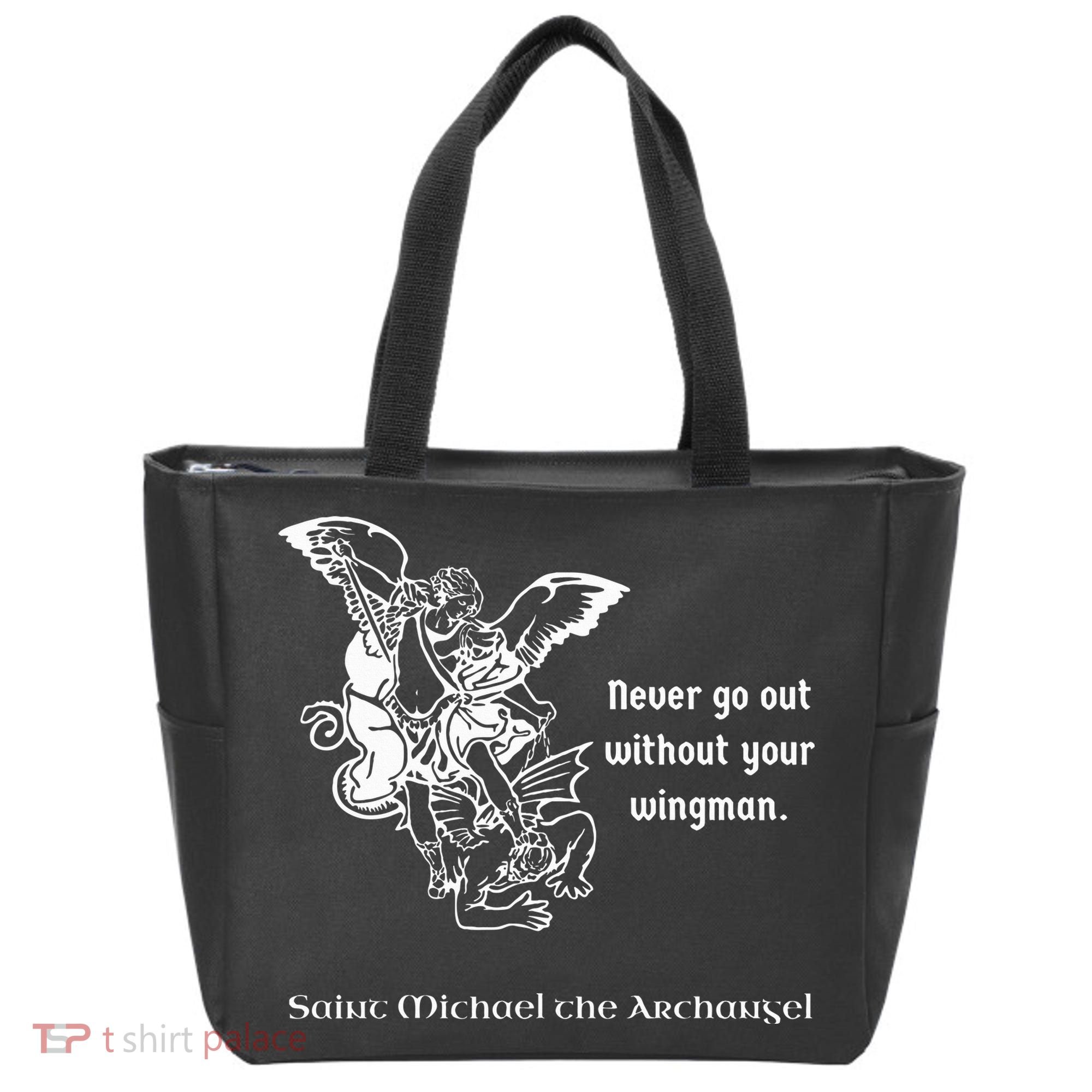 Never Go Out Without Your Wingman Saint Michael Tote Bag