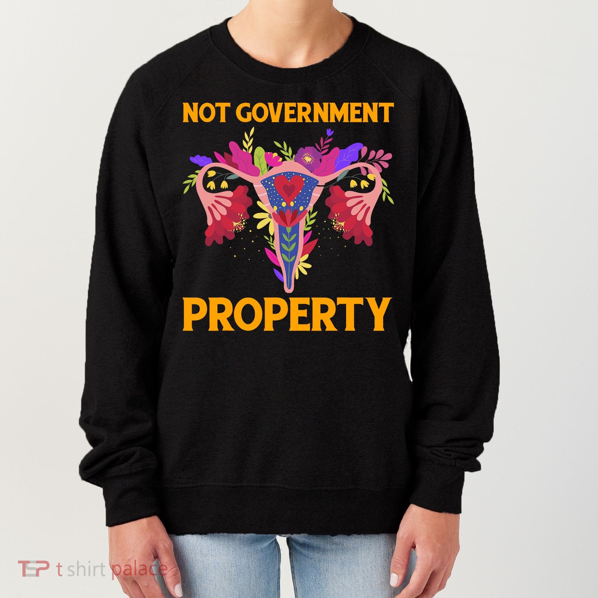 Not Government Property Funny Uterus Flower Women's Sweatshirt
