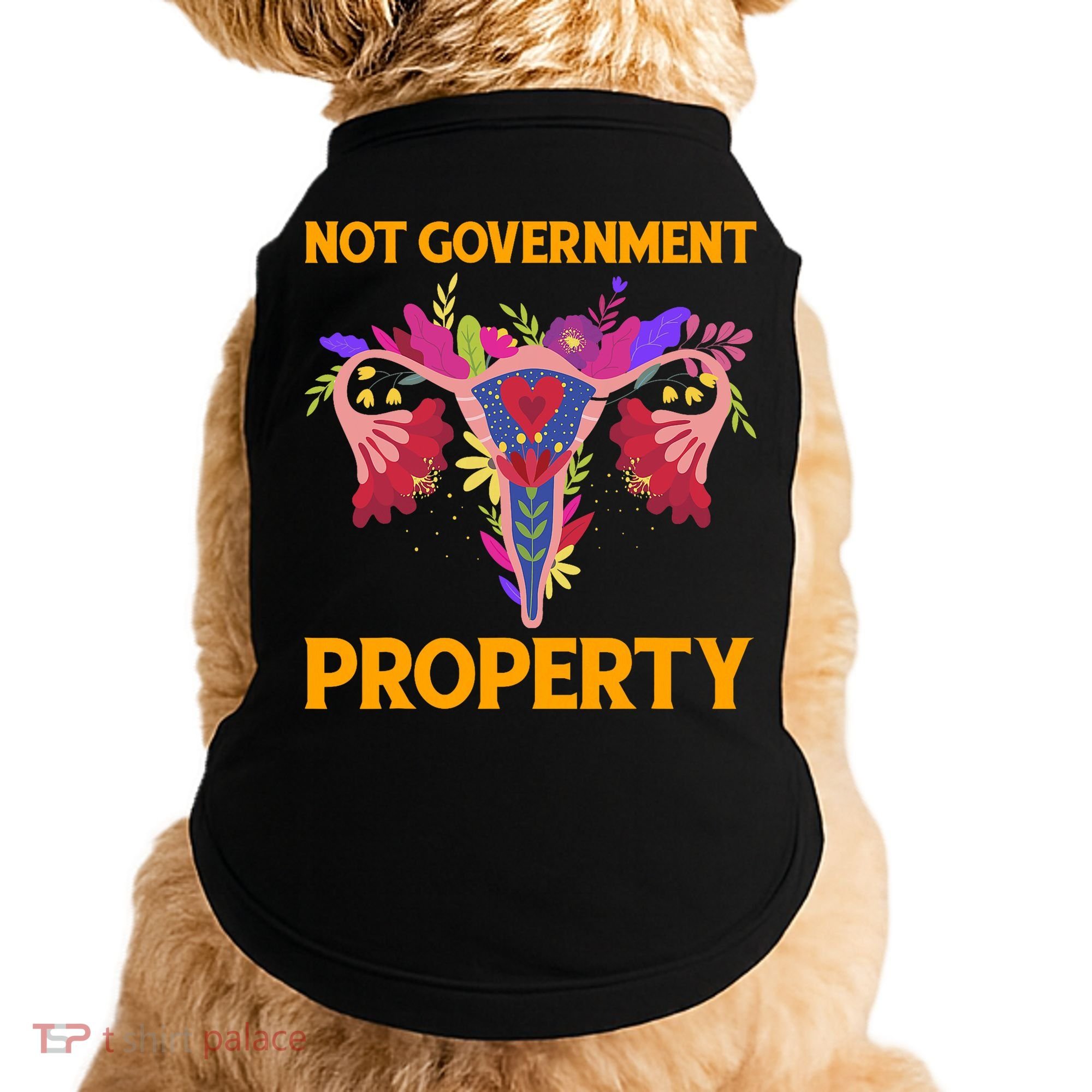 Not Government Property Funny Uterus Flower Doggie Tank