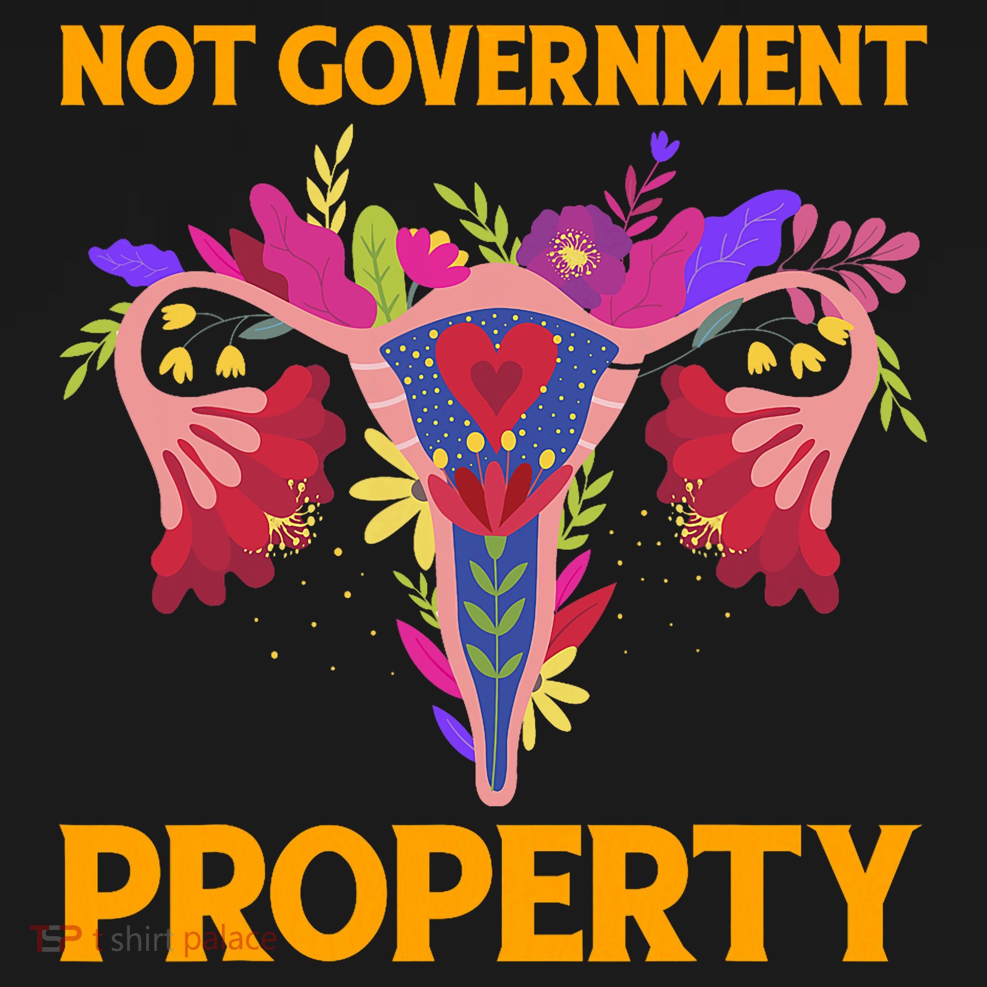 Not Government Property Funny Uterus Flower T-Shirt