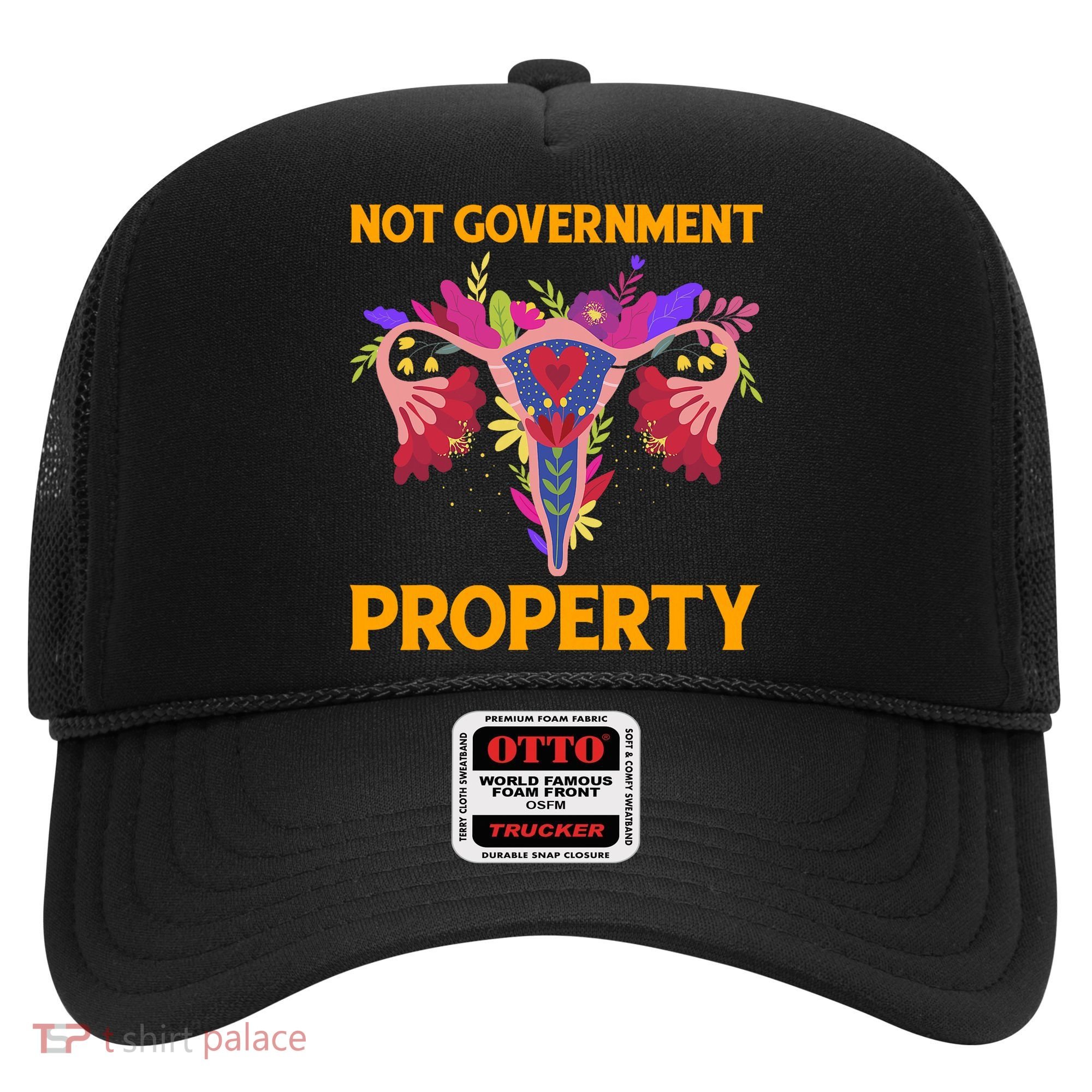 Not Government Property Funny Uterus Flower Hat