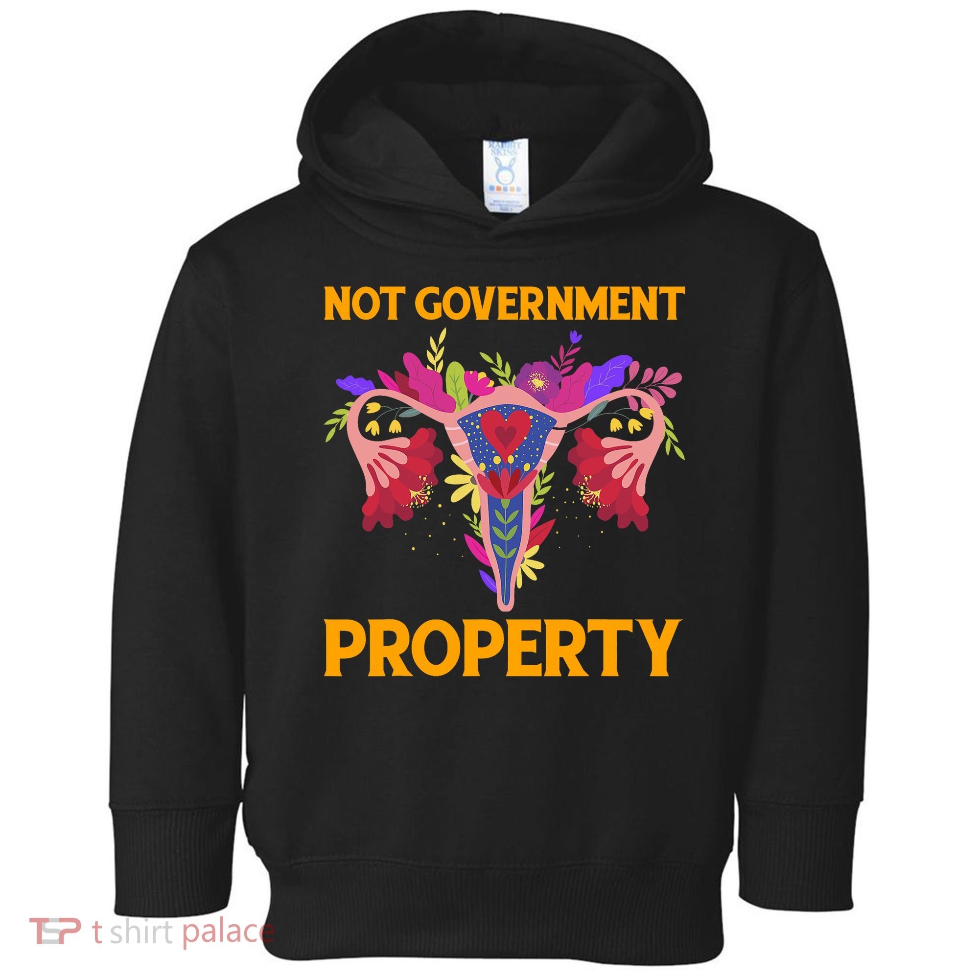 Not Government Property Funny Uterus Flower Toddler Hoodie