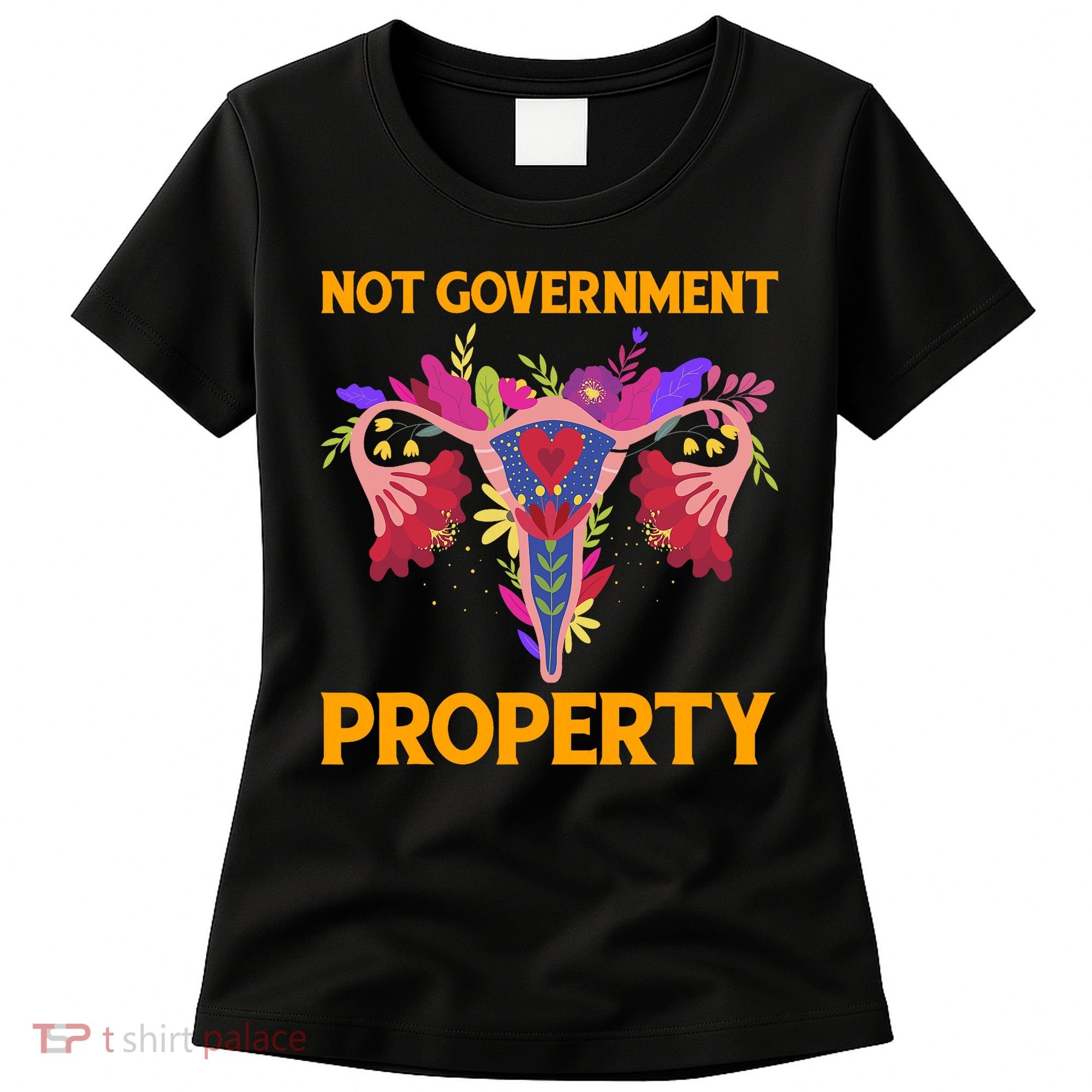 Not Government Property Funny Uterus Flower Women's T-Shirt
