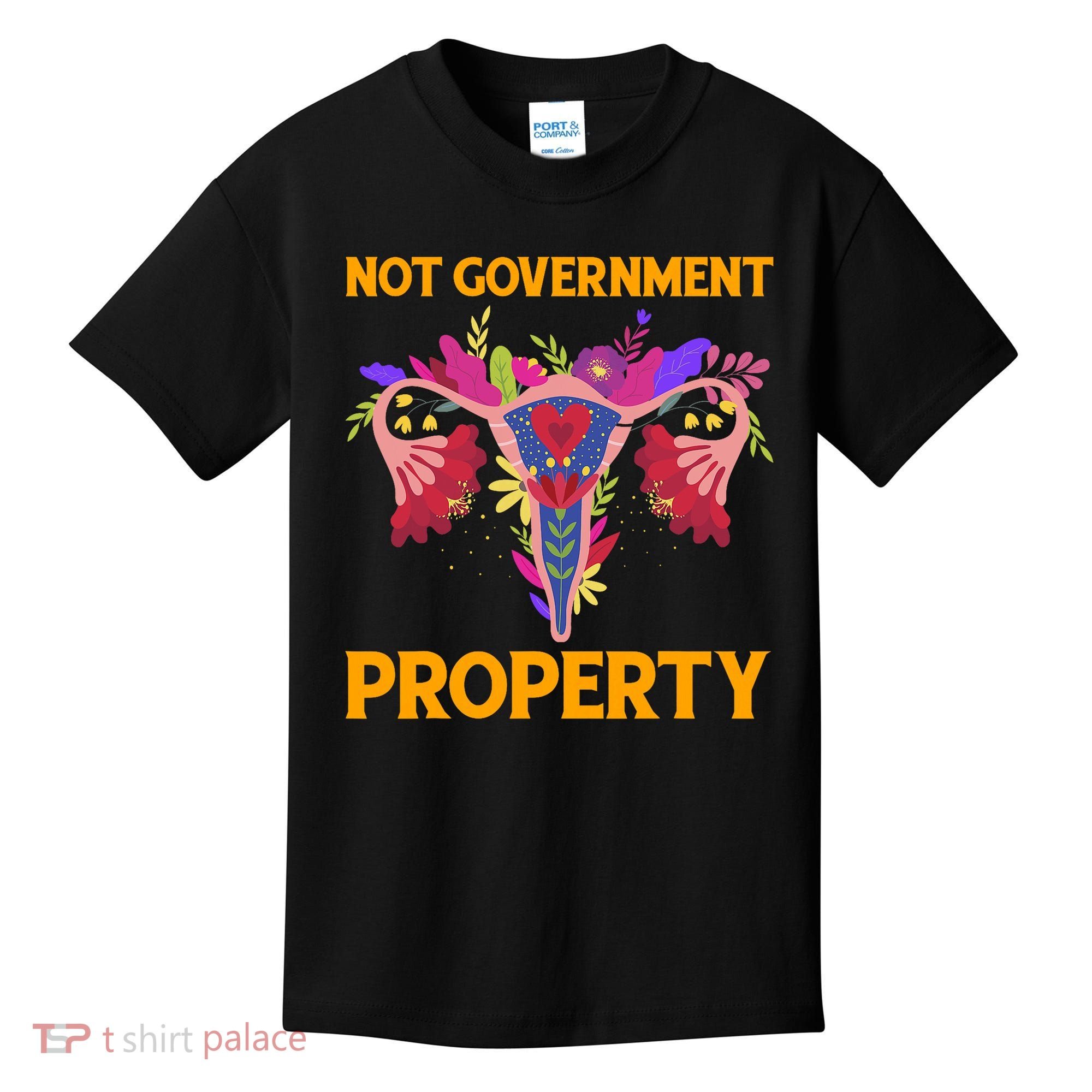 Not Government Property Funny Uterus Flower Kids T-Shirt