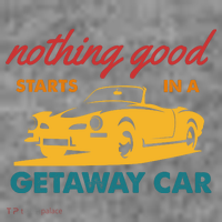Nothing Good Starts In A Getaway Car Toddler Hoodie thumb 2