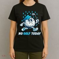 No Golf Today T-Shirt thumb 4