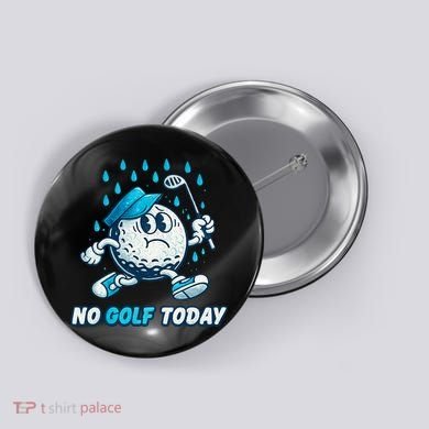 No Golf Today Button