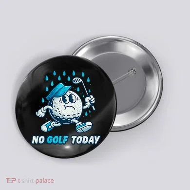No Golf Today Button