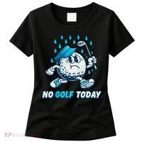 No Golf Today Women's T-Shirt thumb 0