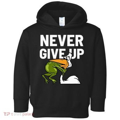Never Give Up Frog Bird Choking Funny Motivation Toddler Hoodie