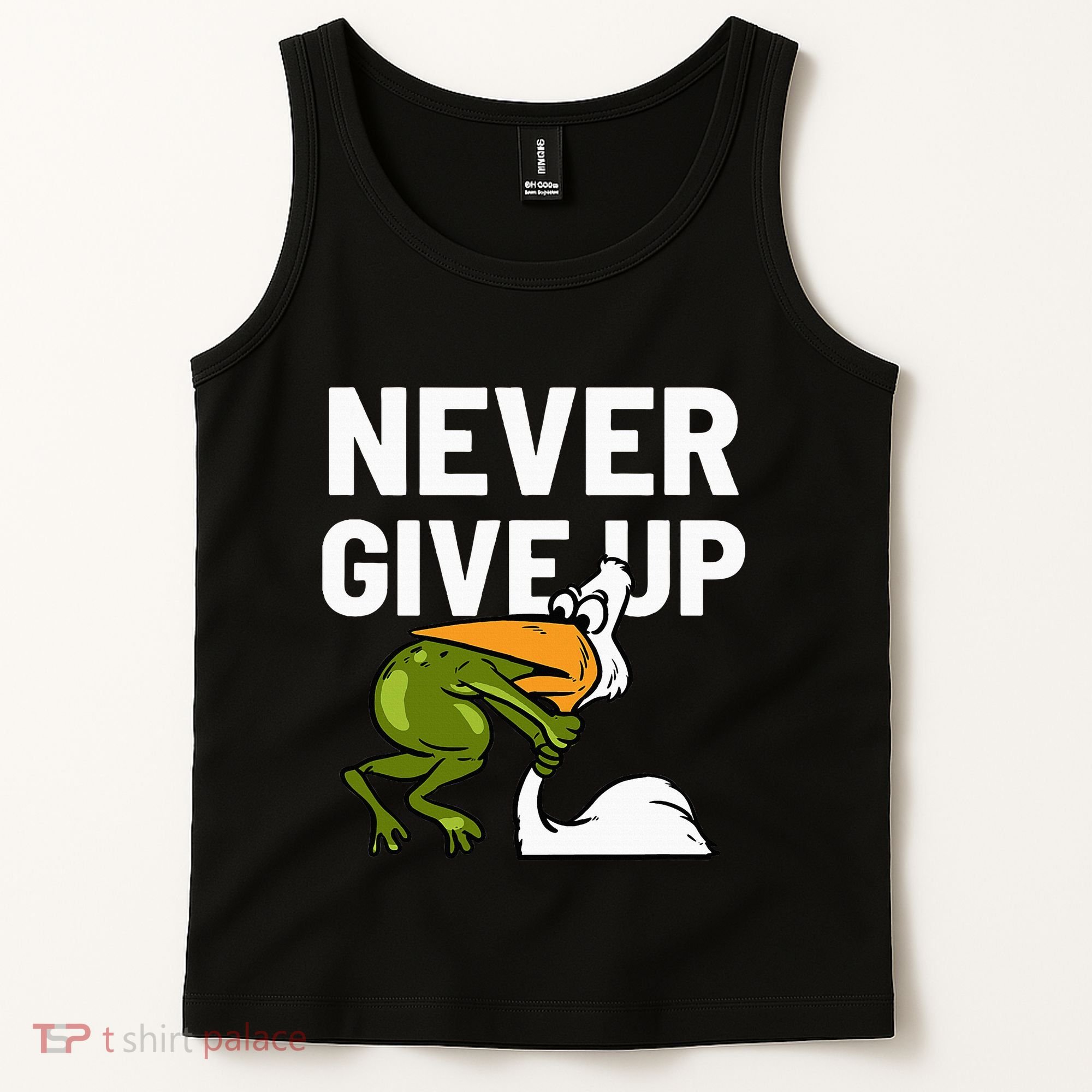 Never Give Up Frog Bird Choking Funny Motivation Tank Top