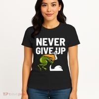 Never Give Up Frog Bird Choking Funny Motivation Women's T-Shirt thumb 4