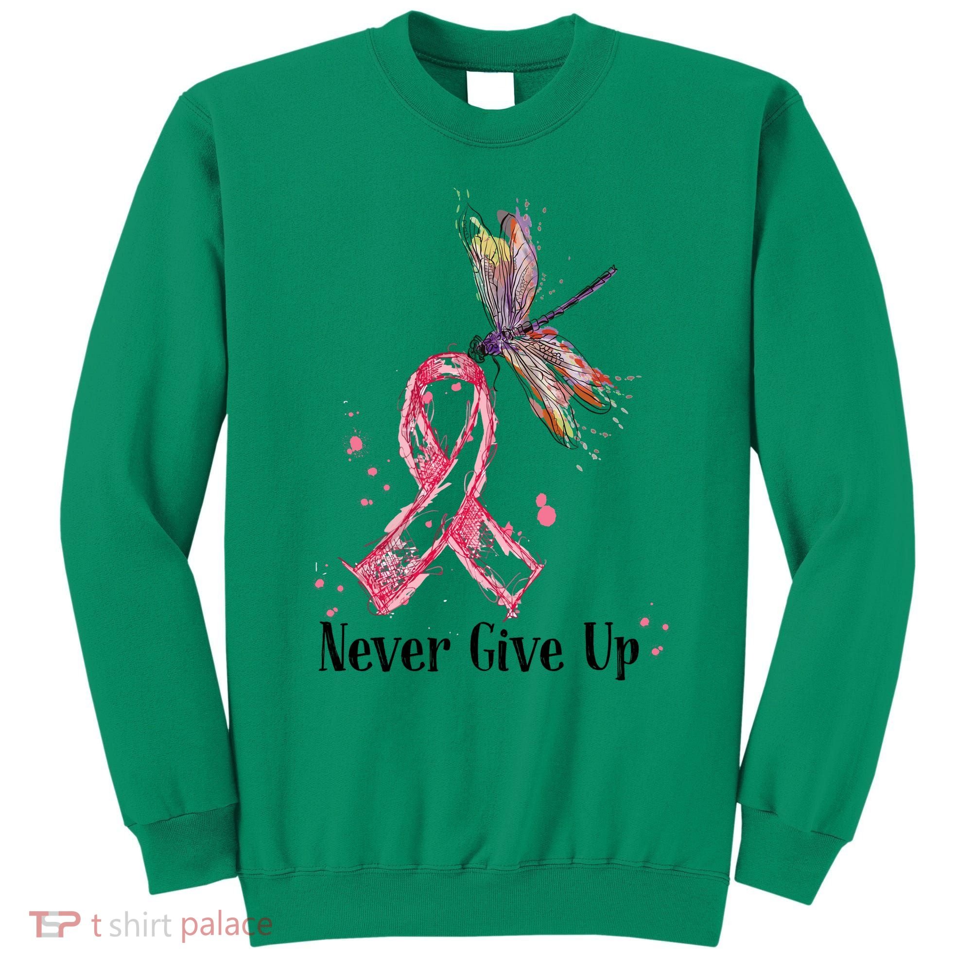 Never Give Up Breast Cancer Awareness Ribbon Cure Dragonfly Sweatshirt