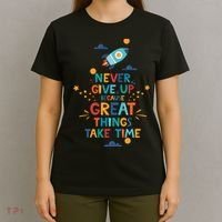 Never Give Up Because Great Things Take Time Rocketship T-Shirt thumb 4