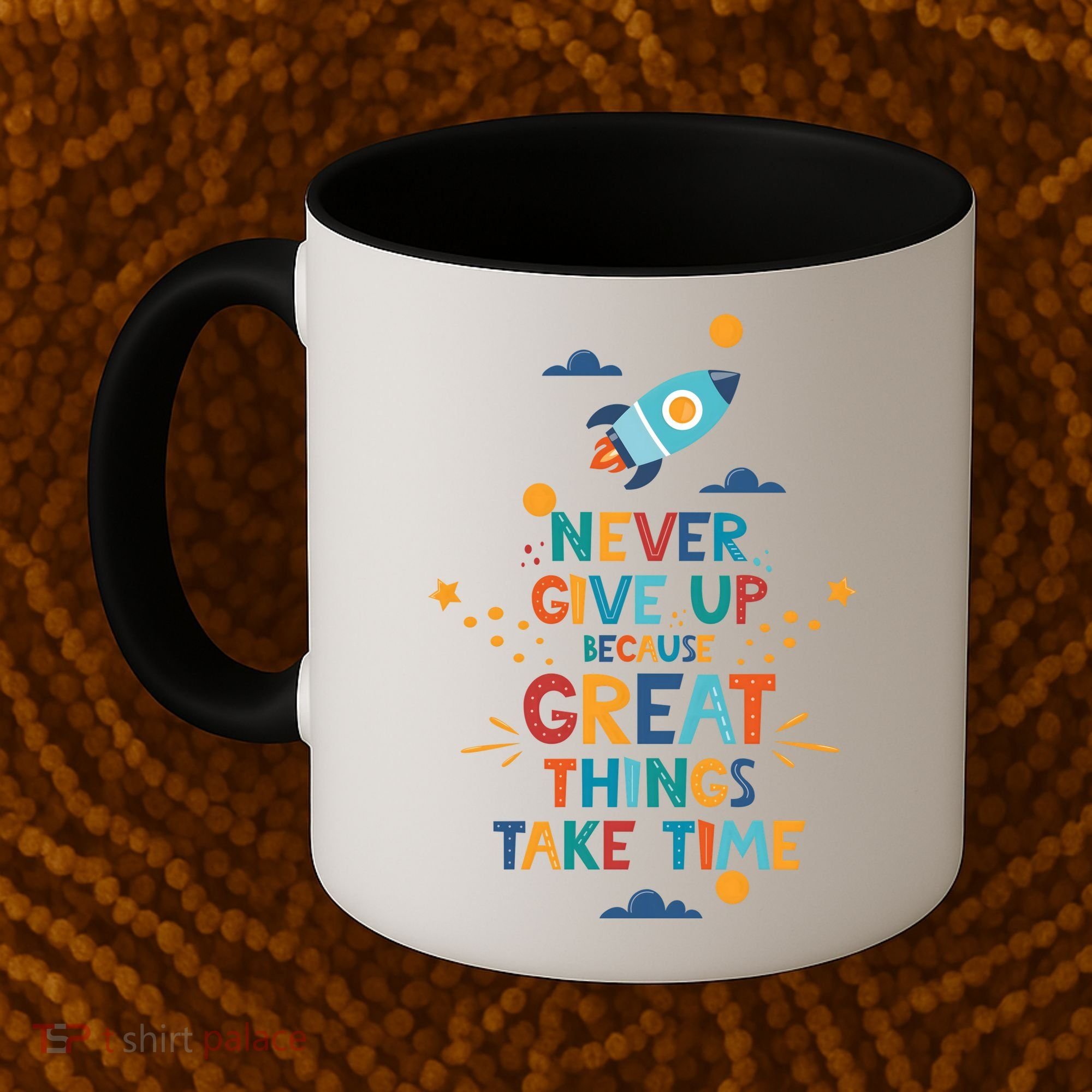 Never Give Up Because Great Things Take Time Rocketship Coffee Mug