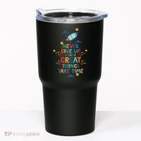 Never Give Up Because Great Things Take Time Rocketship Tumbler thumb 0