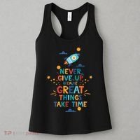 Never Give Up Because Great Things Take Time Rocketship Women's Tank Top thumb 3