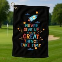 Never Give Up Because Great Things Take Time Rocketship Golf Towel thumb 1