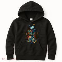 Never Give Up Because Great Things Take Time Rocketship Kids Hoodie thumb 0