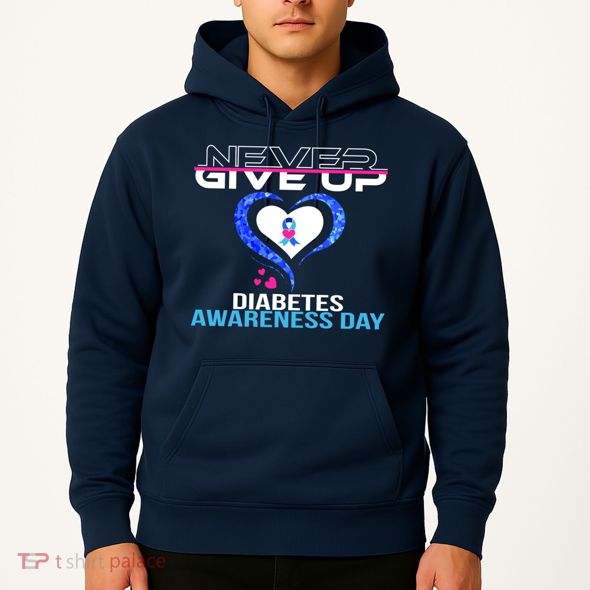 Never Give Up Diabetes Awareness Day Hoodie