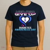 Never Give Up Diabetes Awareness Day T-Shirt thumb 3