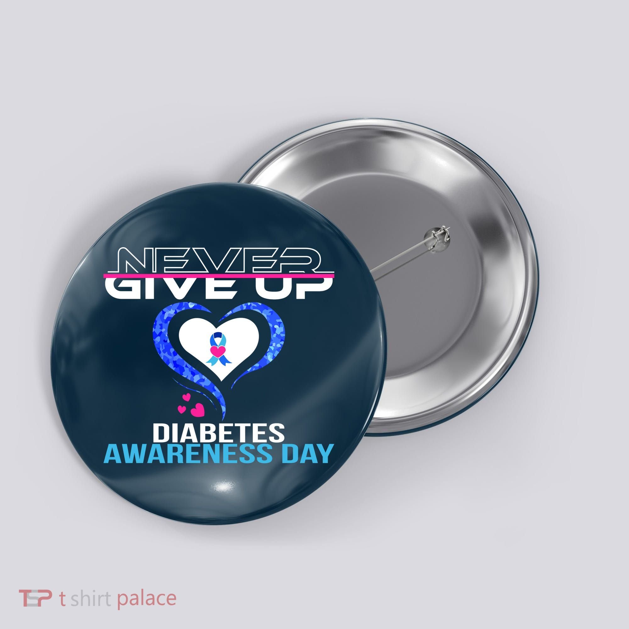 Never Give Up Diabetes Awareness Day Button