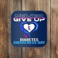 Never Give Up Diabetes Awareness Day Coaster thumb 0
