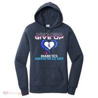 Never Give Up Diabetes Awareness Day Women's Hoodie thumb 0