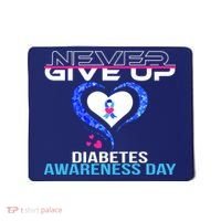 Never Give Up Diabetes Awareness Day Mousepad thumb 0