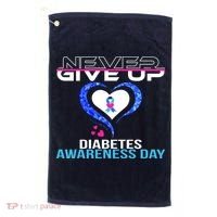 Never Give Up Diabetes Awareness Day Golf Towel thumb 0