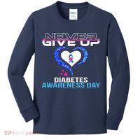 Never Give Up Diabetes Awareness Day Kids Long Sleeve Shirt thumb 0