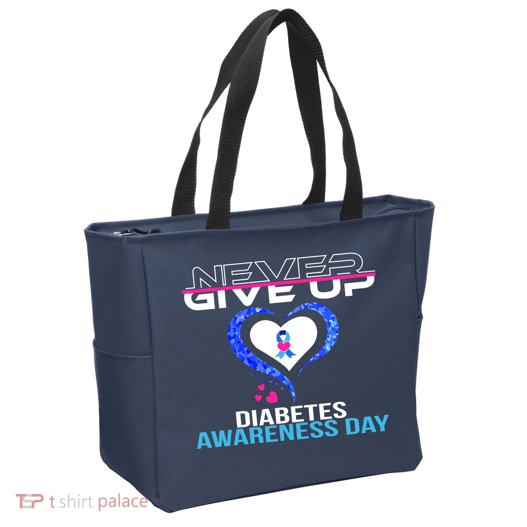 Never Give Up Diabetes Awareness Day Tote Bag