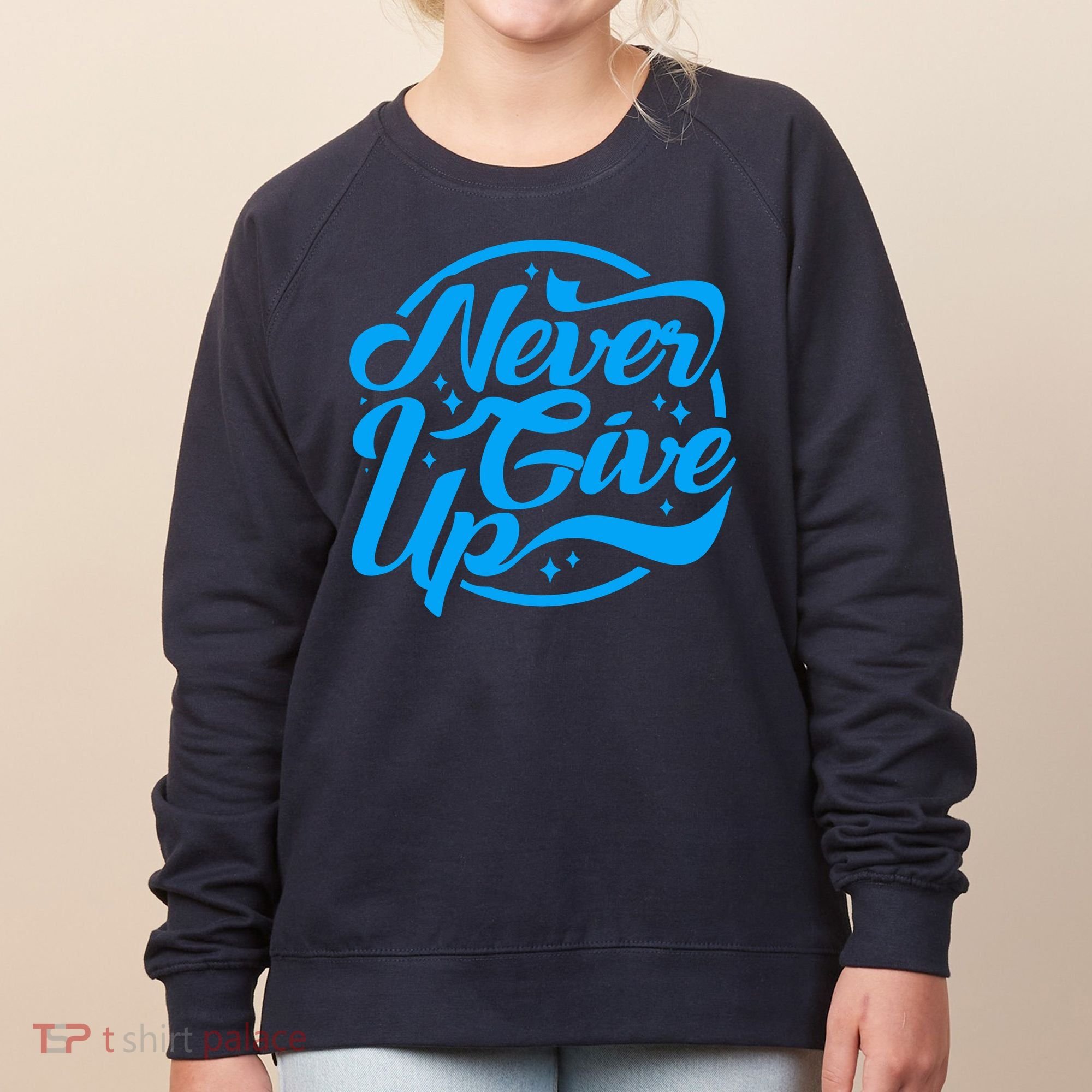 Never Give Up Women's Sweatshirt