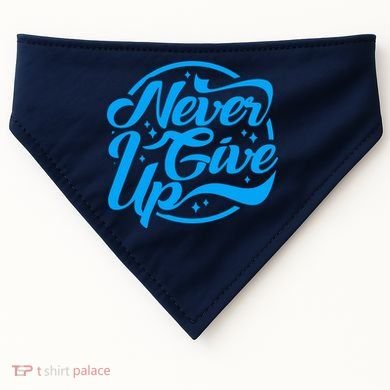 Never Give Up USA-Made Doggie Bandana
