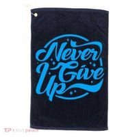 Never Give Up Golf Towel thumb 0
