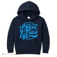 Never Give Up Kids Hoodie thumb 0