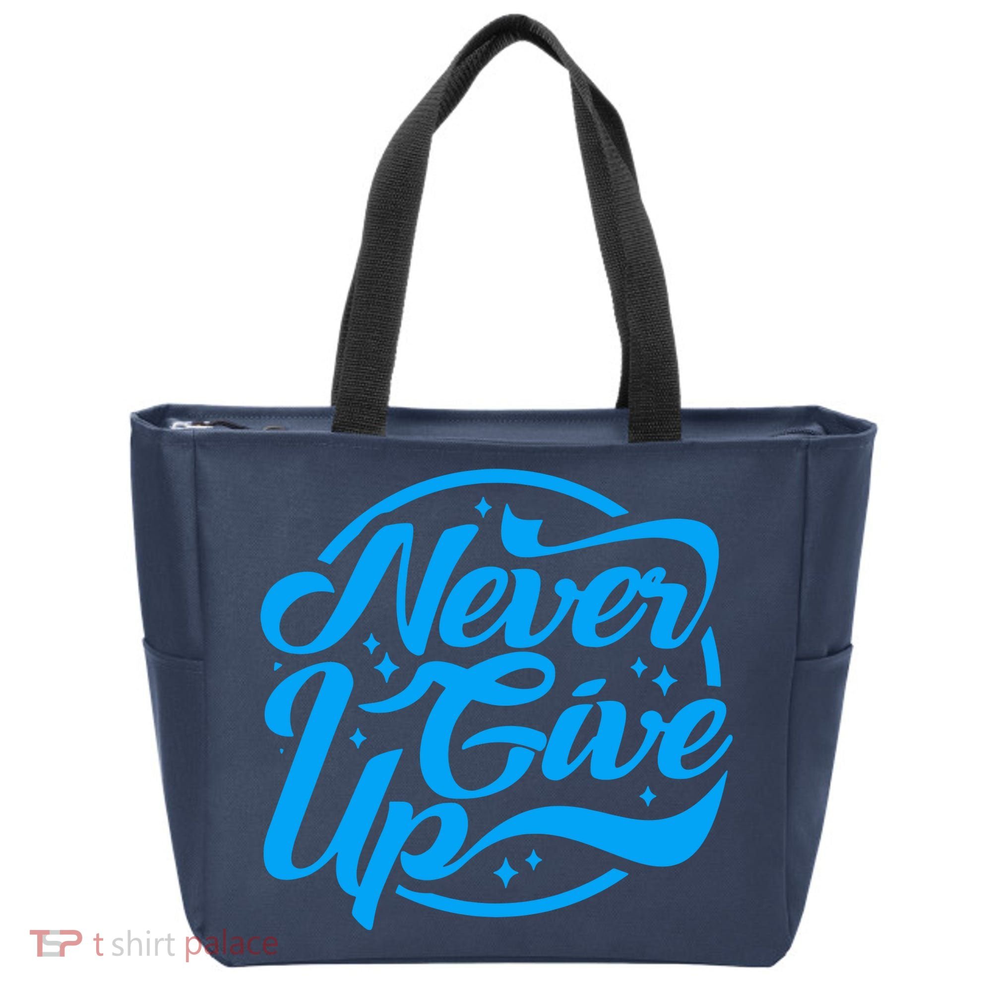 Never Give Up Tote Bag