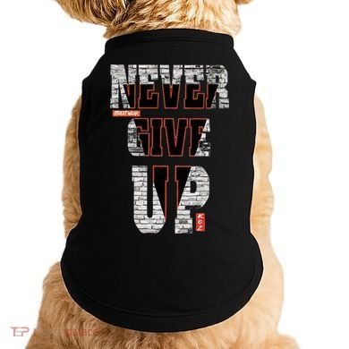 Never Give Up Stronger support inspiration trending gift idea Doggie Tank
