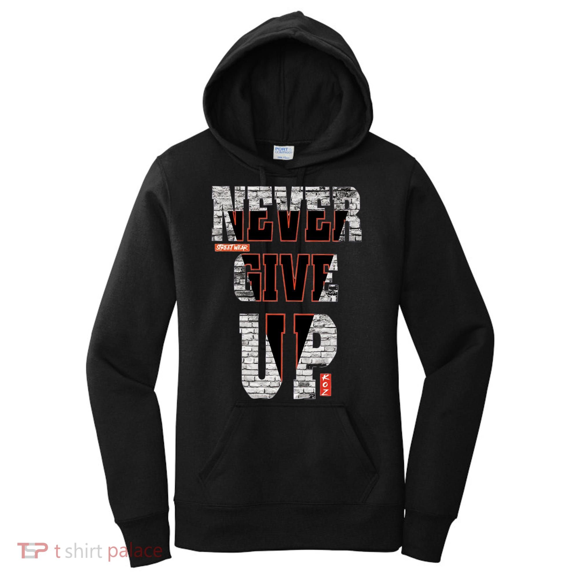 Never Give Up Stronger support inspiration trending gift idea Women's Hoodie