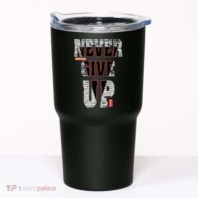 Never Give Up Stronger support inspiration trending gift idea Tumbler